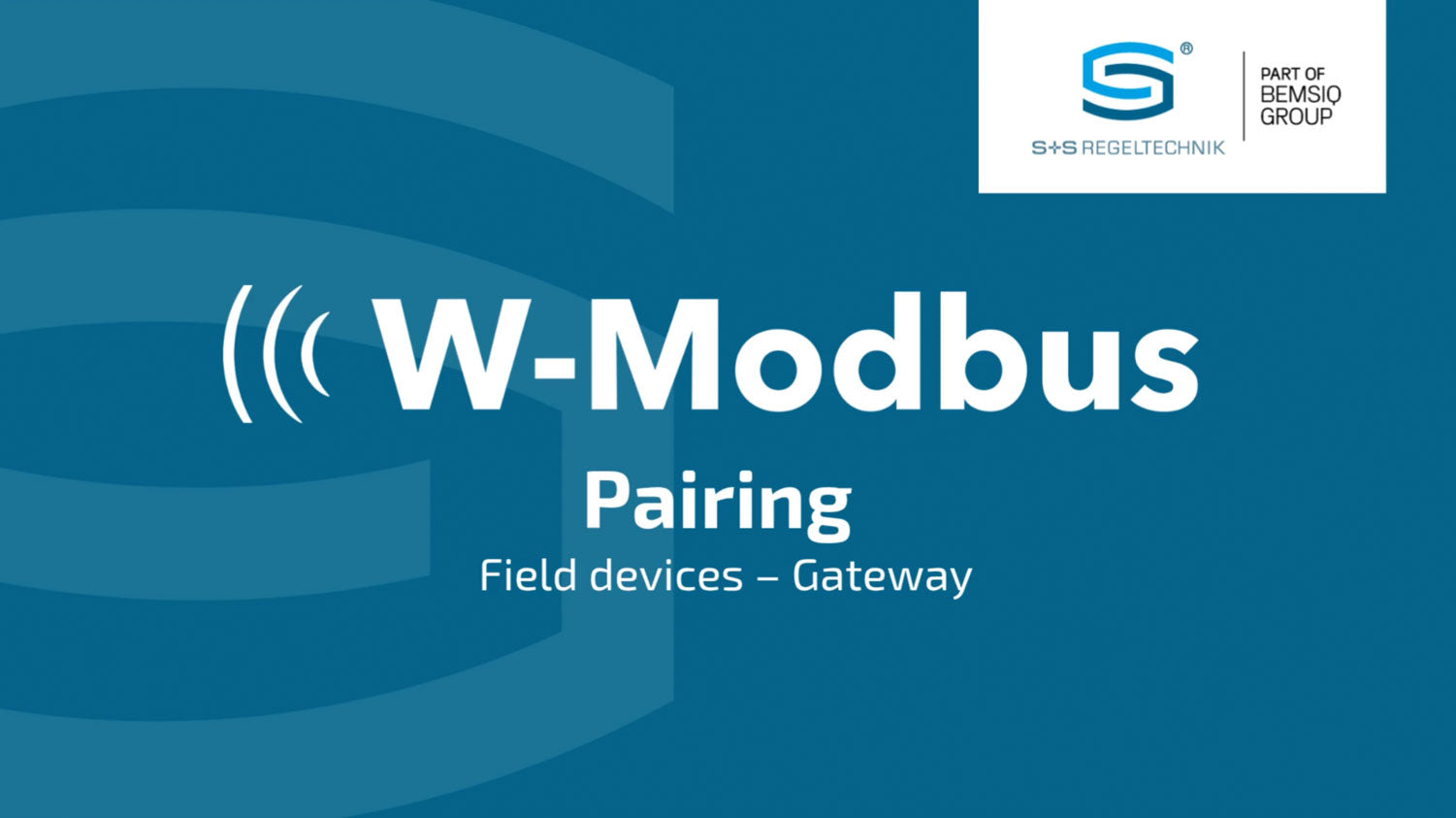 Cargar video: Erklärvideo Pairing von einem Feldgerät zu einem Gateway via W-Modbus zeigt